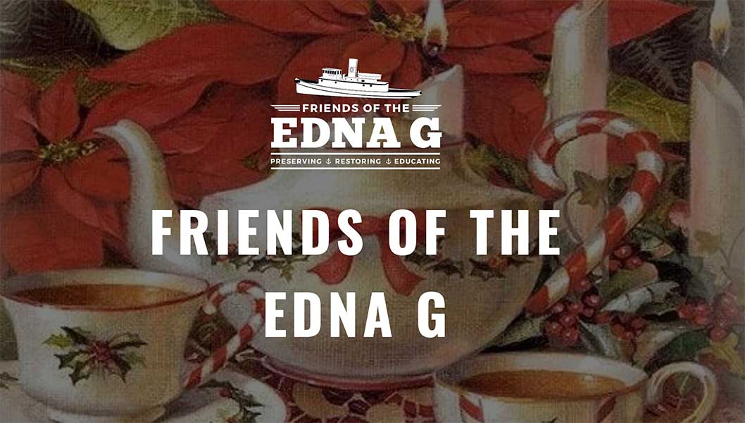 Christmas Tea on the Edna G