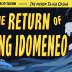 Pickup Truck Opera, Vol. 5: The Return of King Idomeneo at Hovland Town Hall